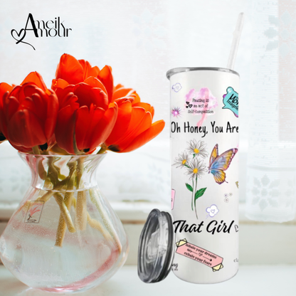 “You Are That Girl” Inspirational Quotes Tumbler Positive Affirmations Tumbler Motivational Words Tumbler 20 oz Stainless Steel Tumblers-Personalized